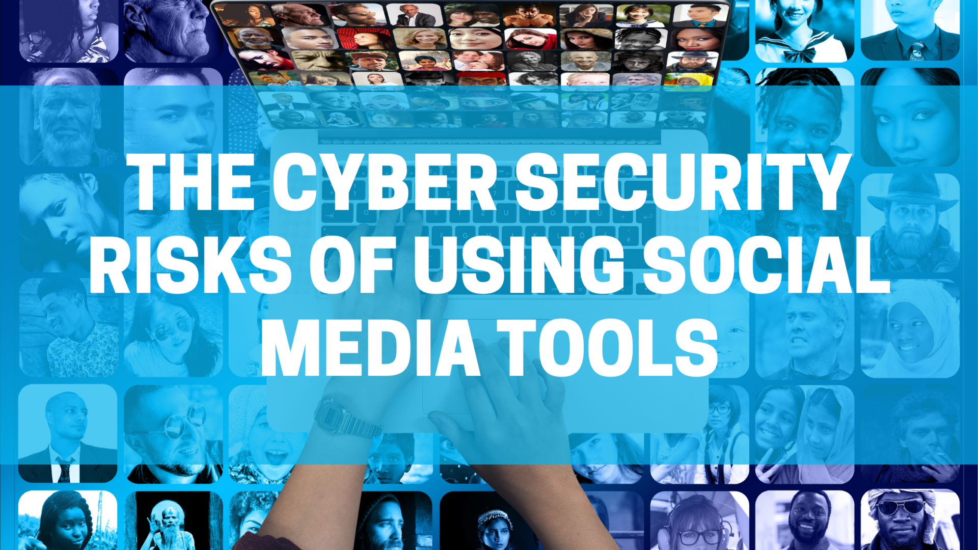 The Cybersecurity Risks of Using Social Media Tools