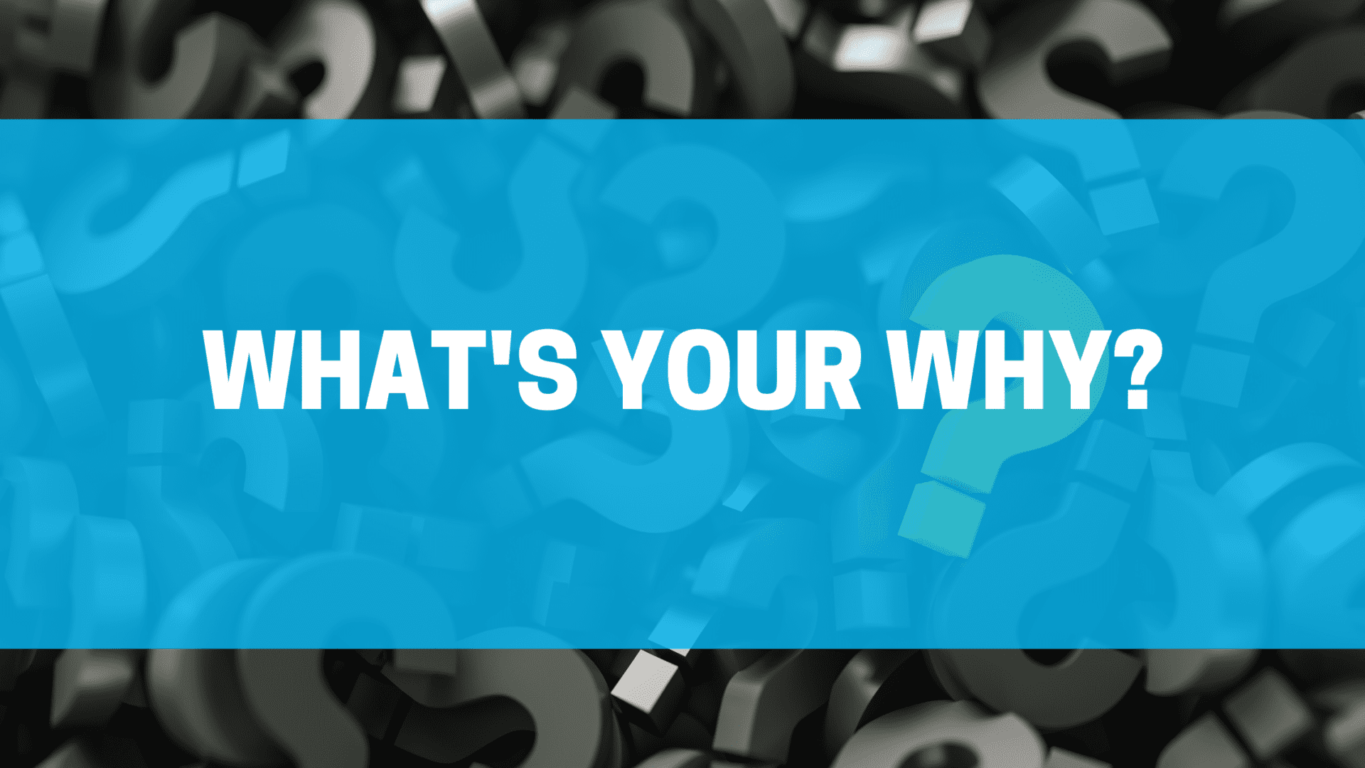 What s your why 